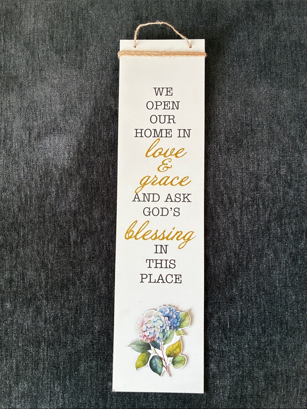 NWT- We Open Our Home In Love & Grace And Ask God’s Blessing In This Place Sign